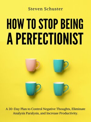 cover image of How to Stop Being a Perfectionist